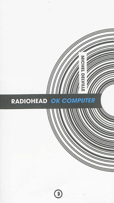 Radiohead : OK Computer