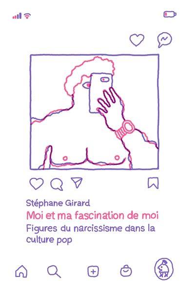 Moi et ma fascination de moi : Figures du narcissisme dans la culture pop