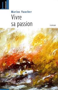 Vivre sa passion