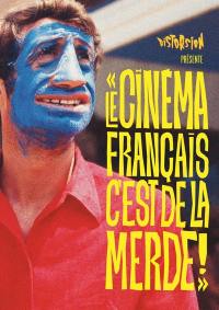 Le cinéma français, c'est de la merde !. Premier round