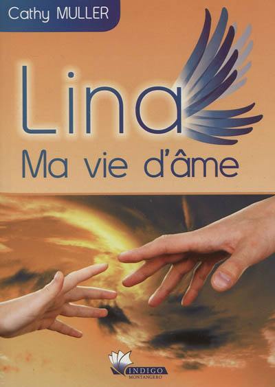 Lina : ma vie d'âme