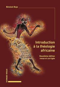 Introduction à la théologie africaine