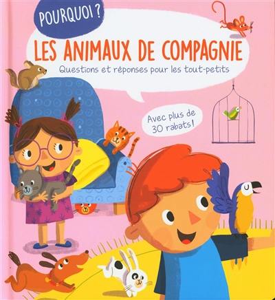 Les animaux de compagnie : questions et réponses pour les tout-petits