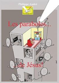 Les paraboles de Jésus !