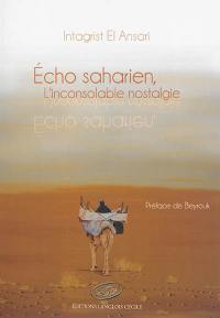 Echo saharien : l'inconsolable nostalgie