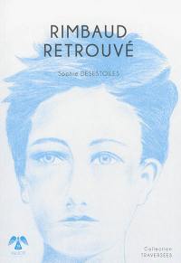 Rimbaud retrouvé