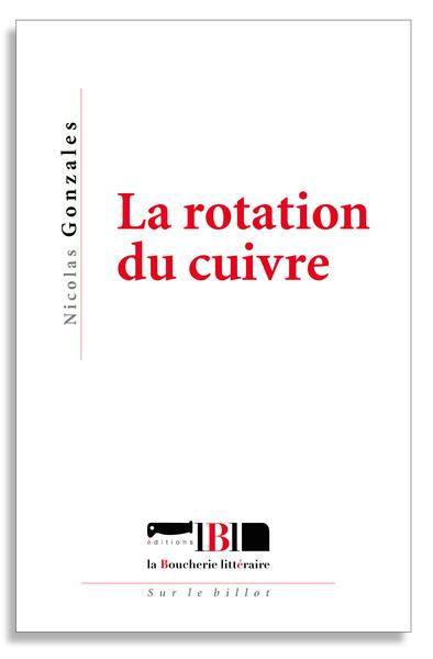 La rotation du cuivre