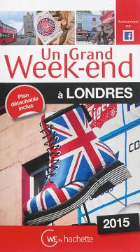 Un grand week-end à Londres : 2015