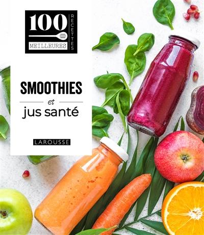 Smoothies et jus santé