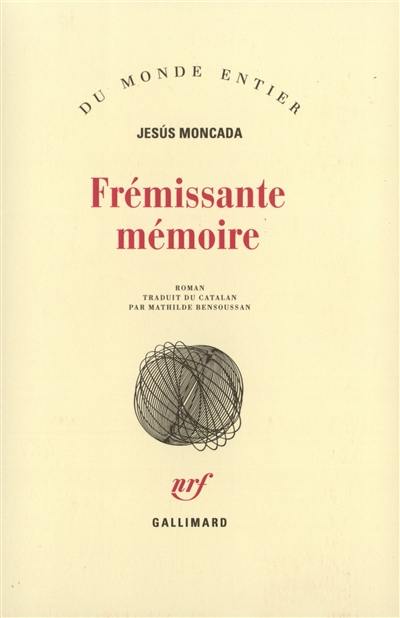 Frémissante mémoire