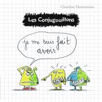 Les conjugouillons. Vol. 5. Je me suis fait avoir