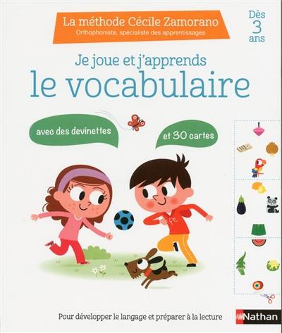 Je joue et j'apprends le vocabulaire, dès 3 ans : avec des devinettes et 30 cartes : pour développer le langage et préparer à la lecture