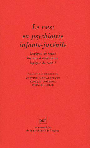 Le PMSI en psychiatrie juvéno-infantile : logique de soin, logique d'évaluation et logique de coût ?