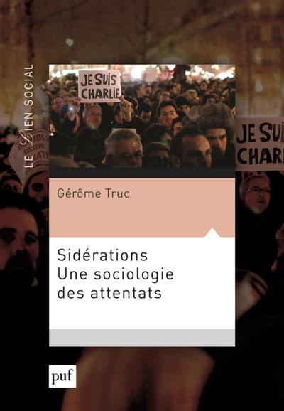 Sidérations : une sociologie des attentats