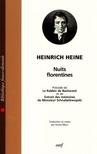 Les nuits florentines. Le rabbin de Bacharach. Les mémoires de M. de Schnabéléwopski