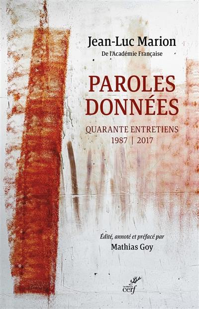 Paroles données : quarante entretiens : 1987-2017