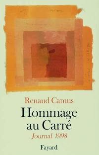 Hommage au Carré : journal 1998