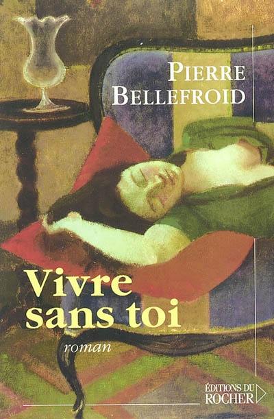 Vivre sans toi