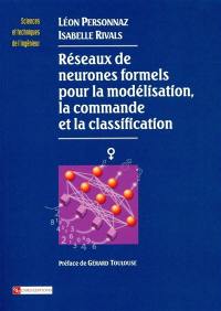 Réseaux de neurones formels pour la modélisation, la commande et la classification