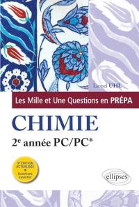 Les mille et une questions en prépa : chimie, 2e année PC-PC*