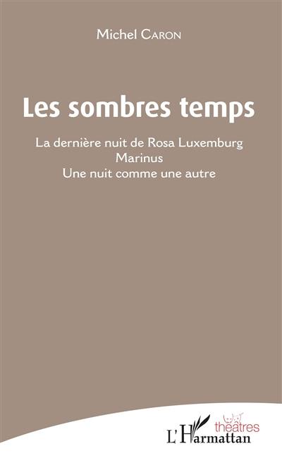 Les sombres temps