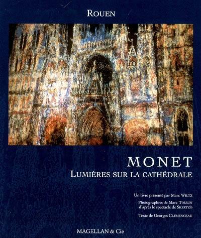 Monet, lumières sur la cathédrale de Rouen