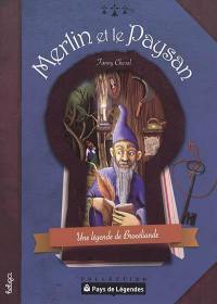 Merlin et le paysan : une légende de Brocéliande