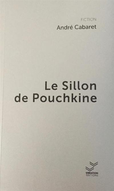 Le sillon de Pouchkine