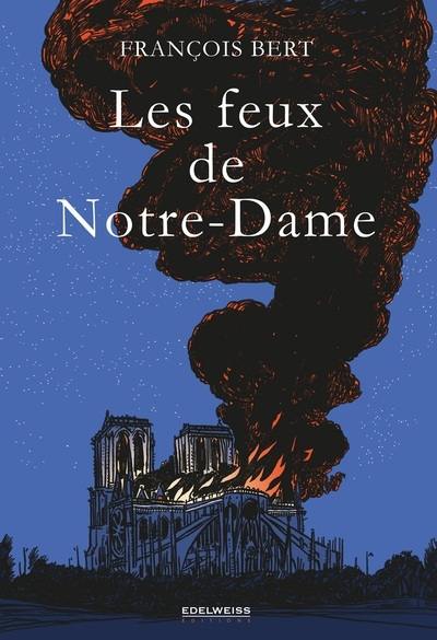 Les feux de Notre-Dame