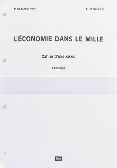 L'économie dans le mille : cahier d'exercices