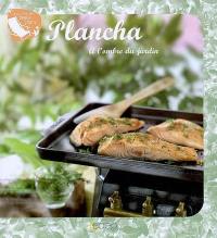 Plancha : à l'ombre du jardin