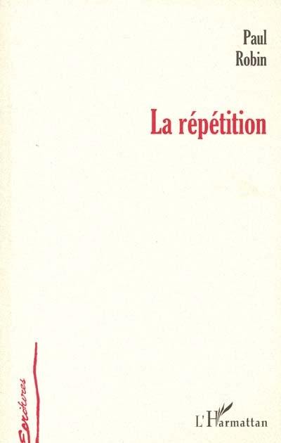 La répétition