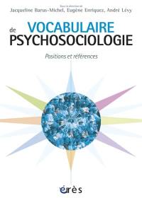 Vocabulaire de psychosociologie : références et positions