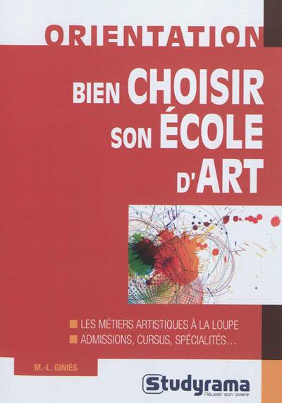 Bien choisir son école d'art