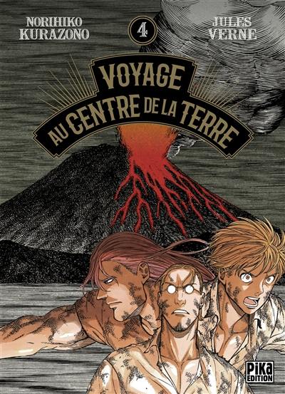 Voyage au centre de la Terre. Vol. 4