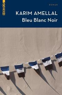 Bleu, blanc, noir