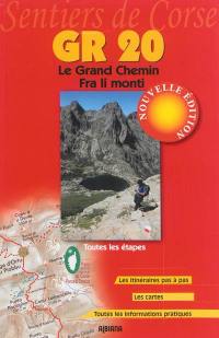 GR 20, le grand chemin : frà li monti