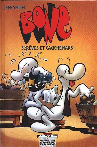 Bone. Vol. 3. Rêves et chauchemars