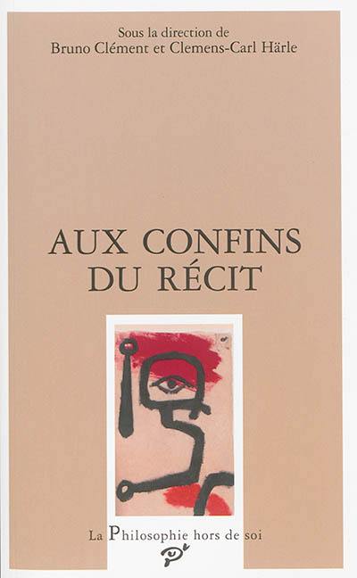 Aux confins du récit