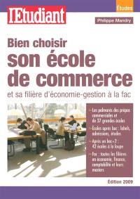 Bien choisir son école de commerce : et sa filière d'économie-gestion à la fac