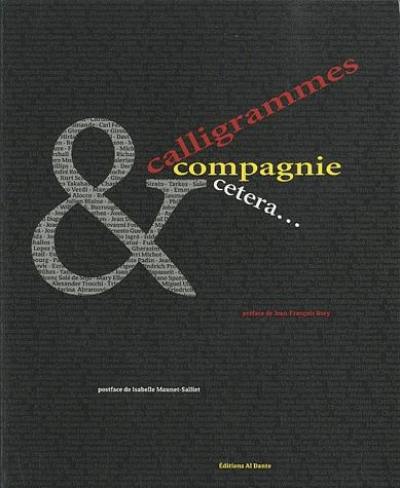 Calligrammes & compagnies, etcetera...