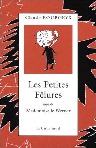 Les petites fêlures. Mademoiselle Werner