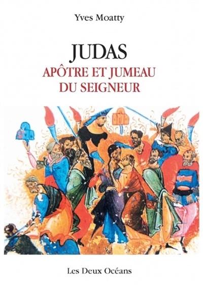 Judas : apôtre et jumeau du Seigneur