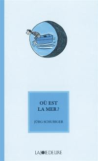 Où est la mer ?