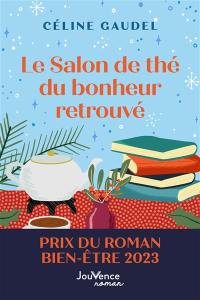 Le salon de thé du bonheur retrouvé