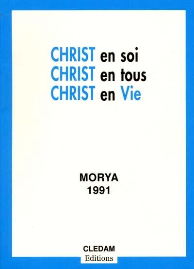 Christ en soi, Christ en tous, Christ en vie