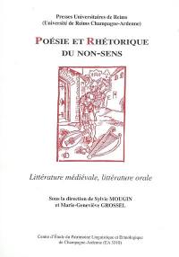 Poésie et rhétorique du non-sens : littérature médiévale, littérature orale