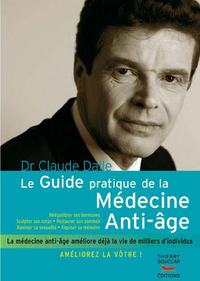 Le guide pratique de la médecine anti-âge