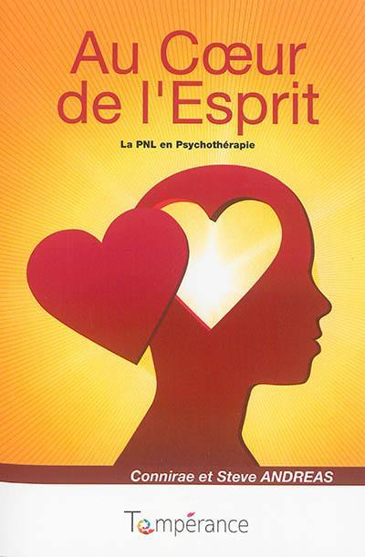 Au coeur de l'esprit : la PNL en psychothérapie