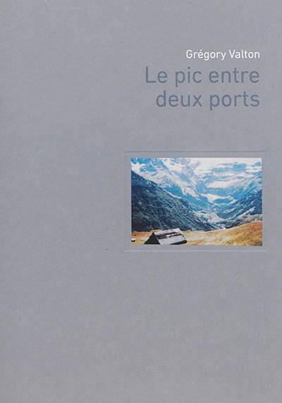 Le pic entre deux ports